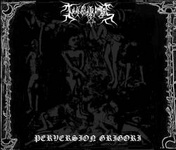 Urakabarameel : Perversion Grigori